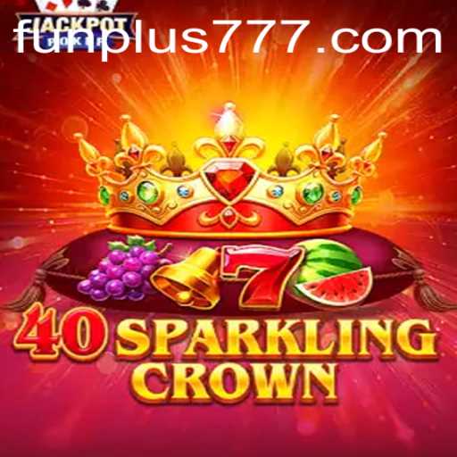 An In-Depth Look at 40SparklingCrown and Its Compelling Gameplay